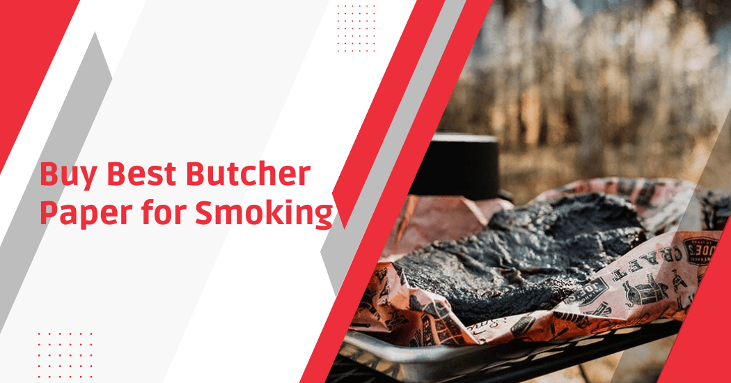Buy Butcher Paper for Smoking